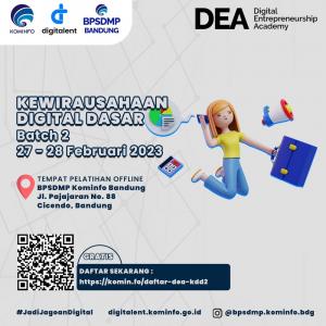 DEA Kewirausahaan Digital Dasar (Dasar 1) - Batch 2