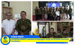 Wakil Menteri Kominfo Lakukan Kunjungan Kerja Ke BPSDMP Kominfo Surabaya