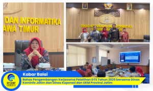 Bahas Pengembangan Kerjasama Pelatihan DTS Tahun 2025 bersama Dinas Kominfo Jatim dan Dinas Koperasi dan UKM Provinsi Jatim